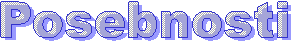 Posebnosti